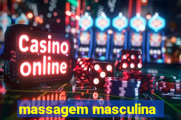 massagem masculina