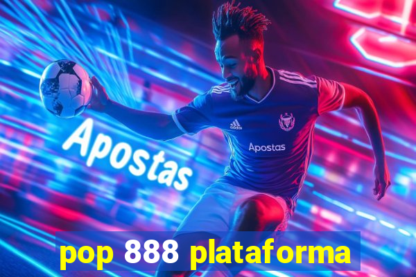 pop 888 plataforma