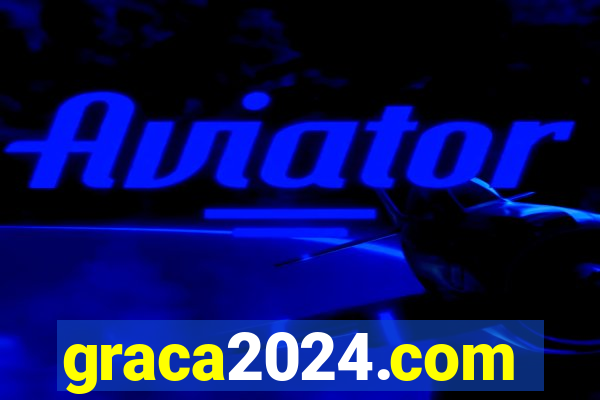 graca2024.com