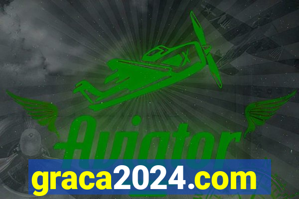 graca2024.com