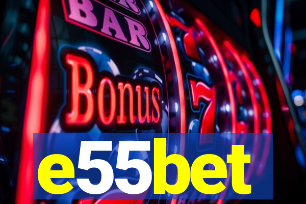 e55bet