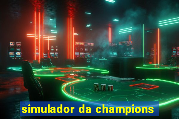 simulador da champions