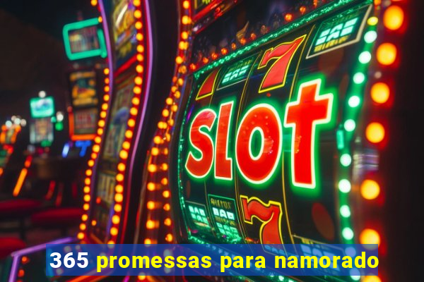 365 promessas para namorado