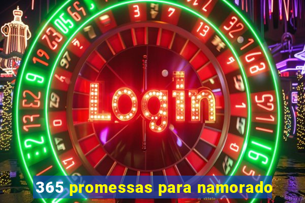 365 promessas para namorado