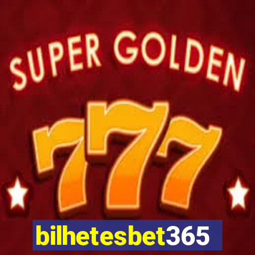 bilhetesbet365