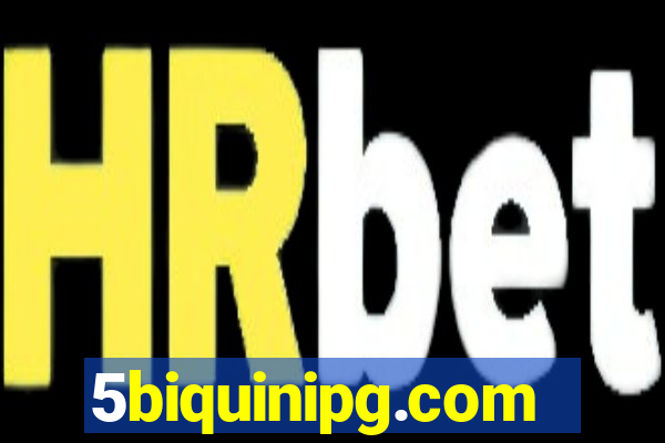 5biquinipg.com