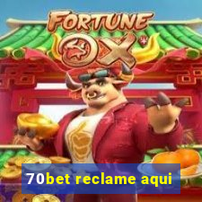 70bet reclame aqui