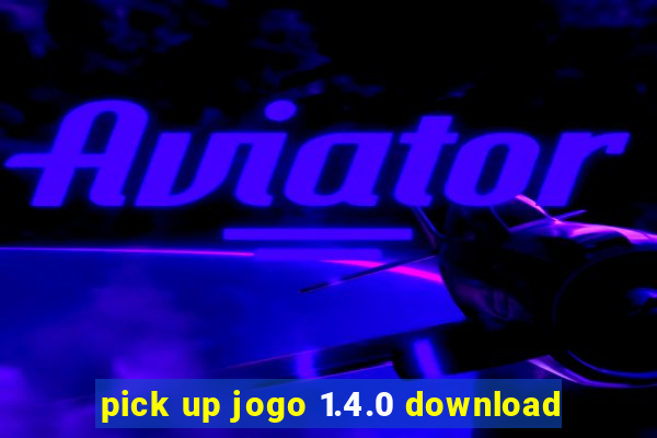 pick up jogo 1.4.0 download