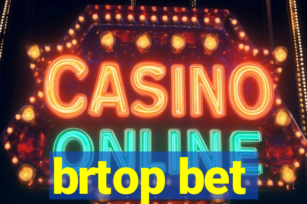 brtop bet