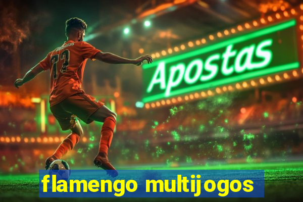 flamengo multijogos