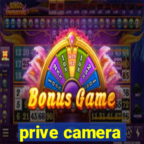 prive camera