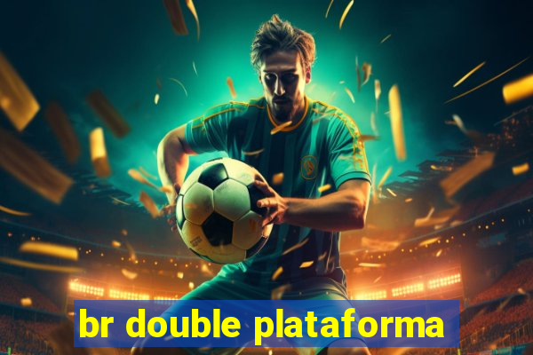 br double plataforma