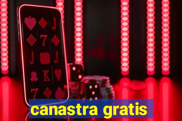 canastra gratis