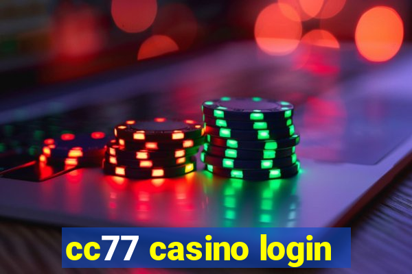 cc77 casino login