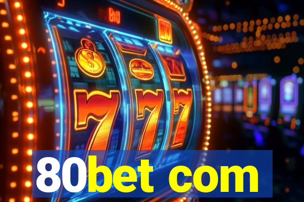 80bet com