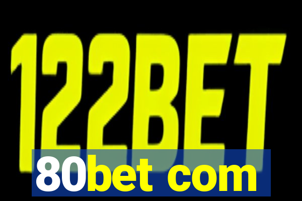 80bet com