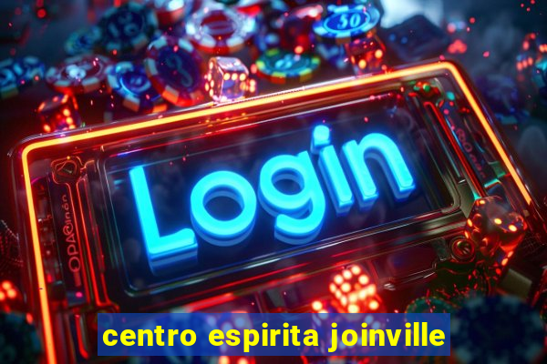 centro espirita joinville