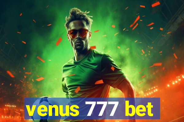 venus 777 bet