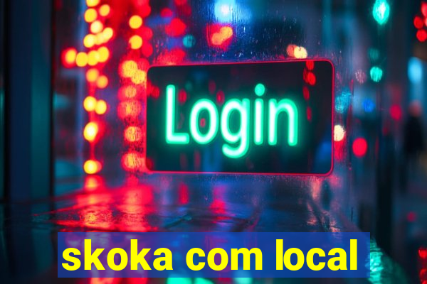 skoka com local