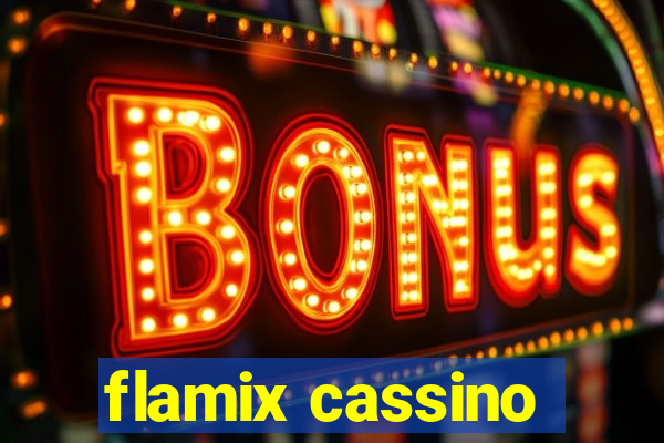 flamix cassino