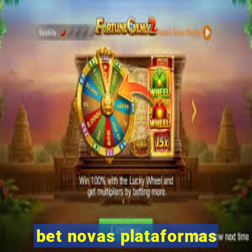 bet novas plataformas