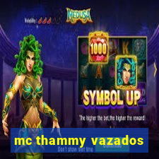 mc thammy vazados