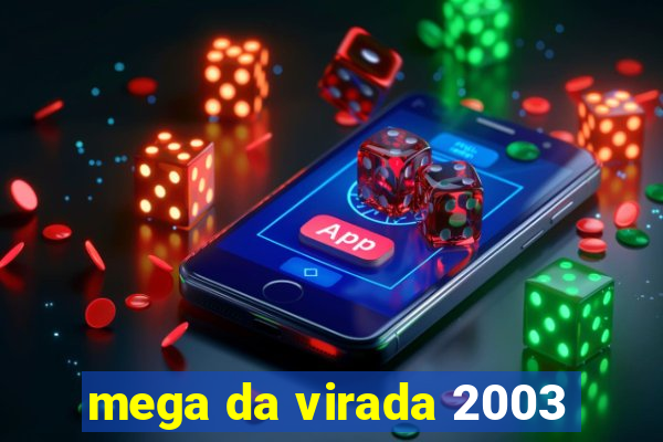 mega da virada 2003