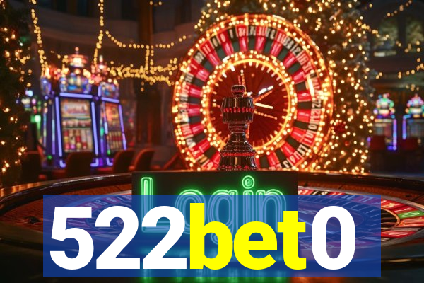 522bet0