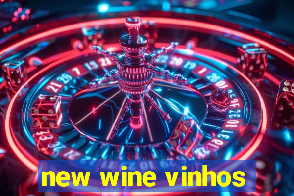 new wine vinhos