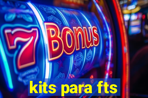 kits para fts