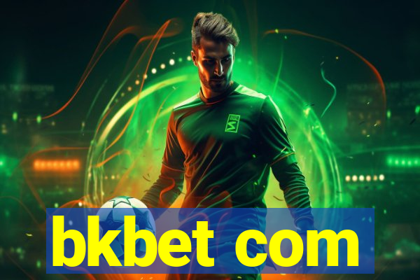 bkbet com