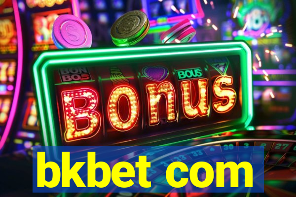 bkbet com