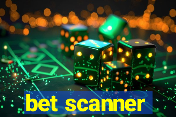 bet scanner