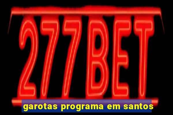 garotas programa em santos