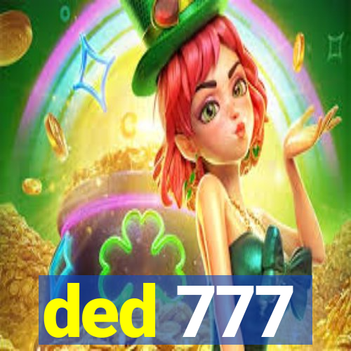 ded 777