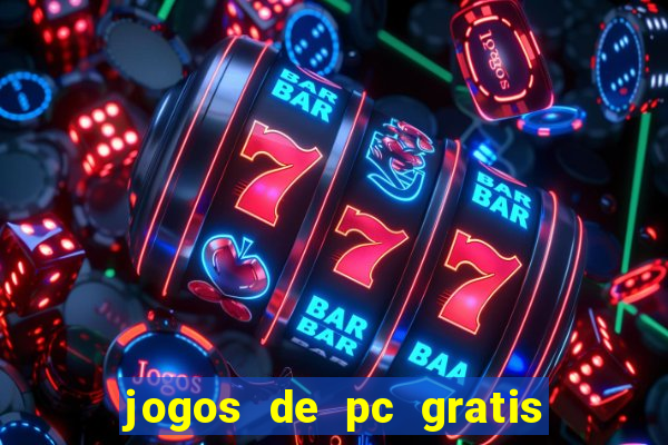 jogos de pc gratis para download