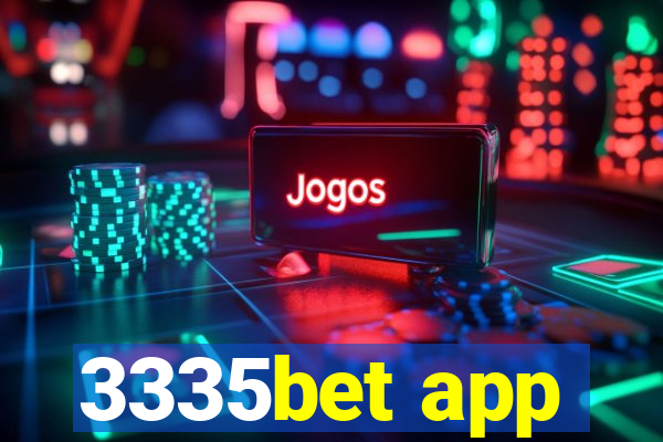 3335bet app