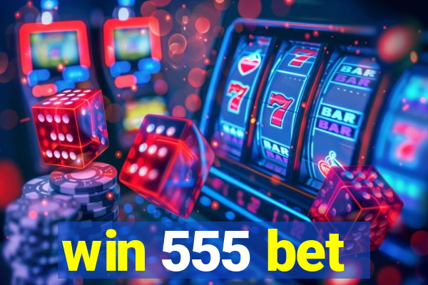 win 555 bet