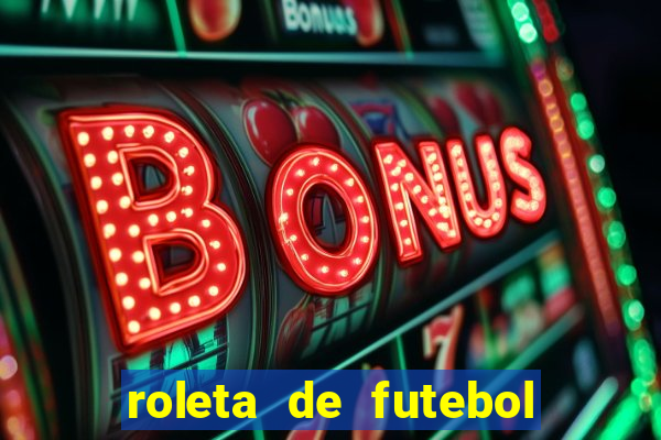 roleta de futebol carreira roleta