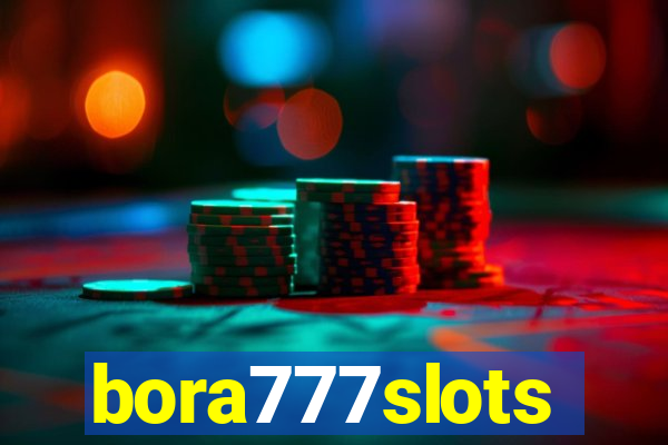 bora777slots