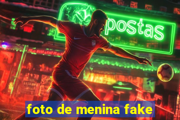 foto de menina fake