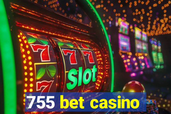 755 bet casino