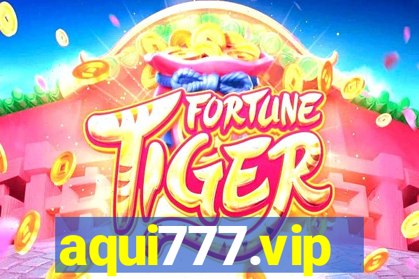 aqui777.vip