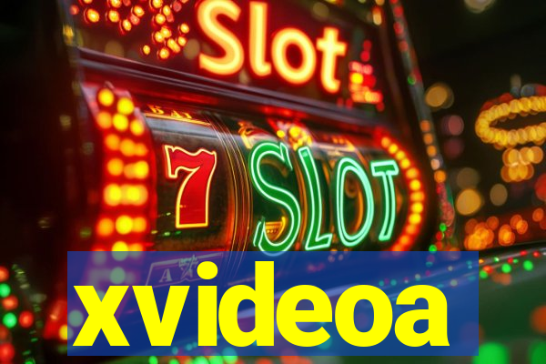 xvideoa