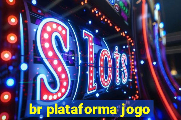 br plataforma jogo