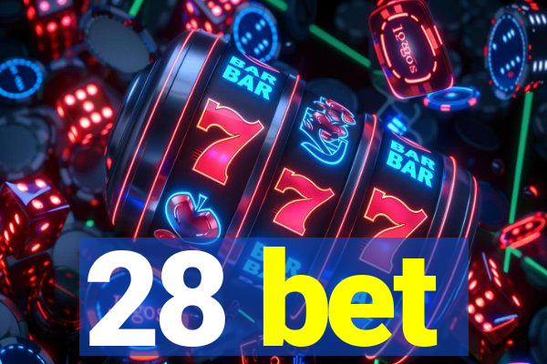 28 bet