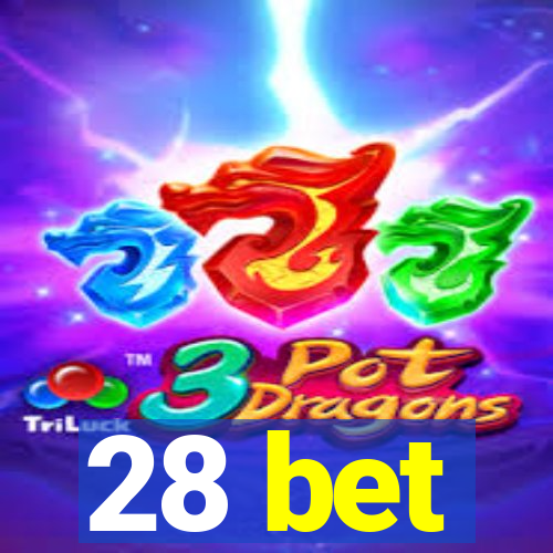 28 bet