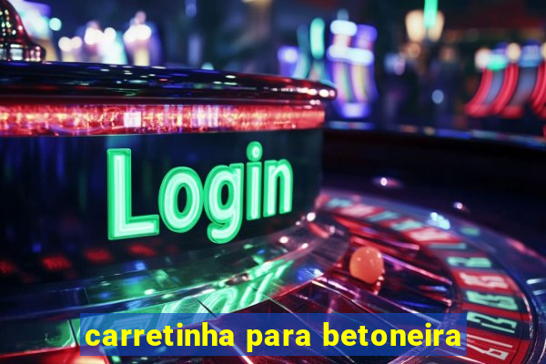 carretinha para betoneira