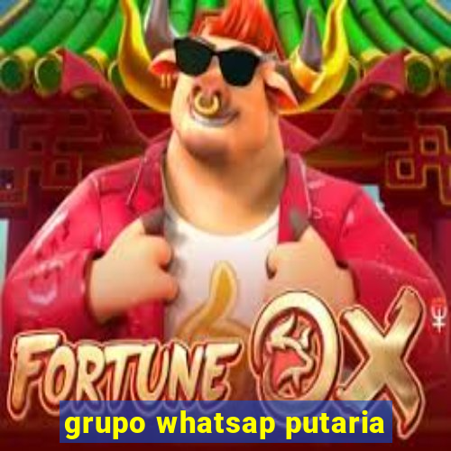 grupo whatsap putaria