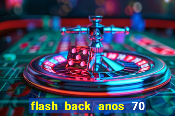 flash back anos 70 80 90 internacional download